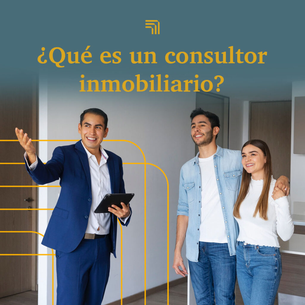 ¿Qué es un consultor inmobiliario?