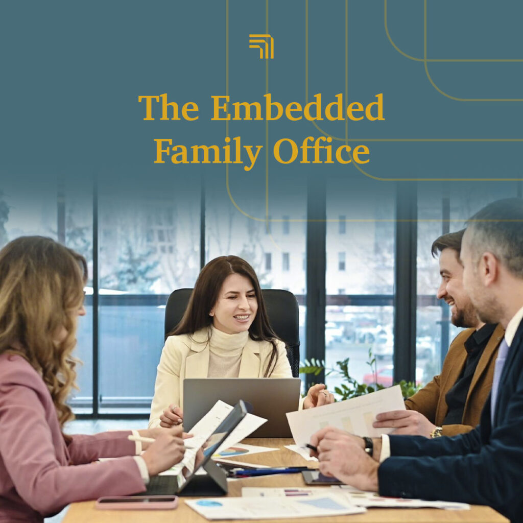 ¿Qué es una Embedded Family Office?